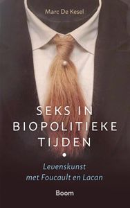 Seks in biopolitieke tijden door M. de Kesel