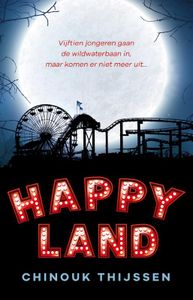 Happyland door Chinouk Thijssen inkijkexemplaar