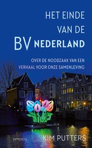 Het einde van de BV Nederland door Kim Putters