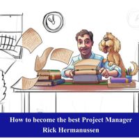 How to become the best Project Manager door Rick Hermanussen