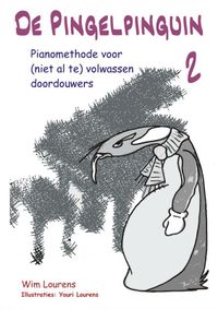 De Pingelpinguïn 2 door Youri Lourens & Wim Lourens