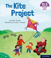 Essential Letters and Sounds: Essential Phonic Readers: Oxford Reading Level 5: The Kite Project