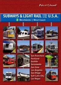 Subways & Light Rail in den USA 2: Westen