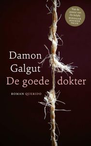 De goede dokter door Damon Galgut
