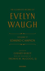 Complete Works of Evelyn Waugh: Edmund Campion