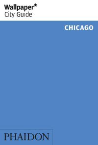 Wallpaper: * City Guide Chicago
