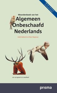 Woordenboek van het Algemeen Onbeschaafd Nederlands door Pyter Pyter Wagenaar & Heidi Aalbrecht