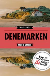 Wat & Hoe Reisgids: Denemarken