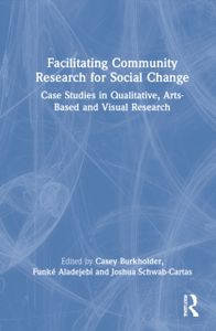 Facilitating Community Research for Social Change