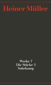 Müller: Werke 7/Stücke 5