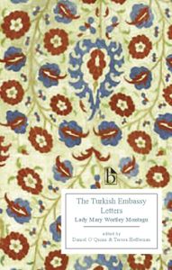The Turkish Embassy Letters (1763)