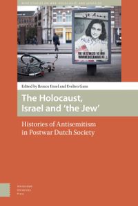 NIOD Studies on War, Holocaust, and Genocide: The Holocaust, Israel and 'the Jew'