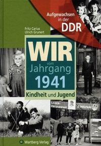 Carius, F: Aufgewachsen in der DDR/1941