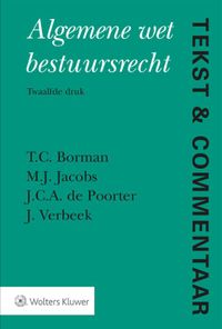 Tekst & Commentaar Algemene wet bestuursrecht