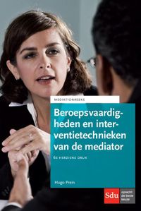 Mediation reeks: Beroepsvaardigheden en interventietechnieken van de mediator