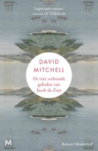 De niet verhoorde gebeden van Jacob de Zoet door Niek Miedema & David Mitchell
