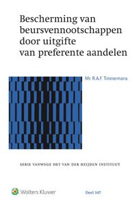 Serie vanwege het Van der Heijden Instituut te Nijmegen: Bescherming van beursvennootschappen door uitgifte van preferente aandelen