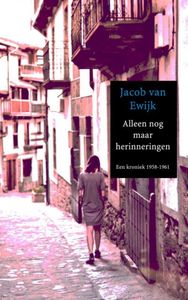 Alleen nog maar herinneringen door Jacob Van Ewijk