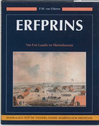 Bijdragen tot de Nederlandse Marinegeschiedenis: Erfprins