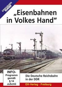 "Eisenbahnen in Volkes Hand",DVD