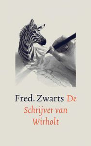 De Schrijver van Wirholt door Fred. Zwarts