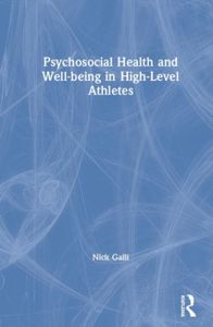 Psychosocial Health and Well-being in High-Level Athletes