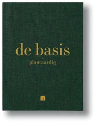 De basis Plantaardig door Pieter-Jan Lint & Tony Le Duc