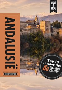 Wat & Hoe Reisgids: Andalusië