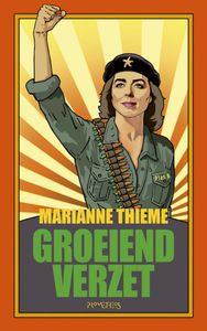 Groeiend verzet door Marianne Thieme