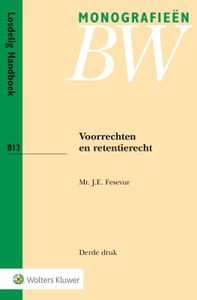 Monografieen BW: Voorrechten en retentierecht