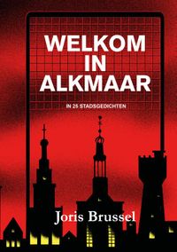 Welkom in Alkmaar
