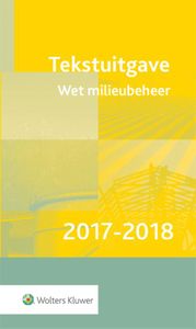 Tekstuitgave Wet milieubeheer 2017-2018