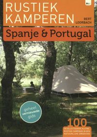 Rustiek Kamperen: Spanje en Portugal