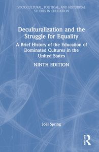 Deculturalization and the Struggle for Equality