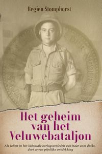 Het geheim van het Veluwe bataljon door Regien Stomphorst
