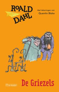 De Griezels (kinderboekenweek 2017) door Roald Dahl & Quentin Blake