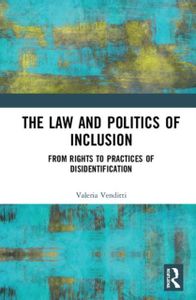 The Law and Politics of Inclusion