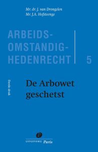 De Arbowet geschetst door J.A. Hofsteenge & J. van Drongelen