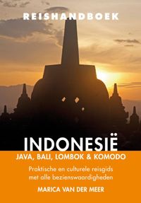 Reishandboek Indonesië  Java, Bali, Lombok en Komodo door Marica van der Meer