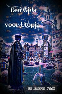 Een Gids voor Utopia door De Zwette Maan
