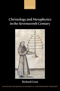 Christology and Metaphysics in the Seventeenth Century