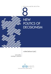 Democracy and the Rule of Law Series: New Politics of Decisionism