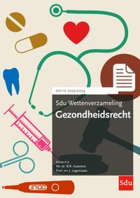 Sdu Wettenverzameling Gezondheidsrecht. Editie 2023-2024