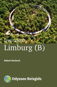 Odyssee Reisgidsen: Duurzaam Limburg (B)