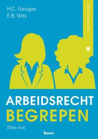 Arbeidsrecht begrepen door E.B. Wits & H.C. Geugjes