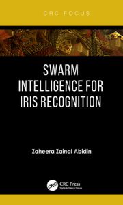 Swarm Intelligence for Iris Recognition