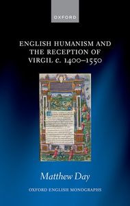 English Humanism and the Reception of Virgil c. 1400-1550