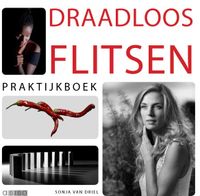 Praktijkboek Draadloos Flitsen door Egbert Clement & Sonja Van Driel
