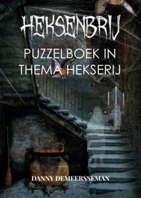 Heksenbrij - Puzzelboek in thema Hekserij door Danny Demeersseman