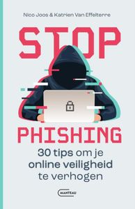 Stop phishing. 30 tips om je online veiligheid te verhogen